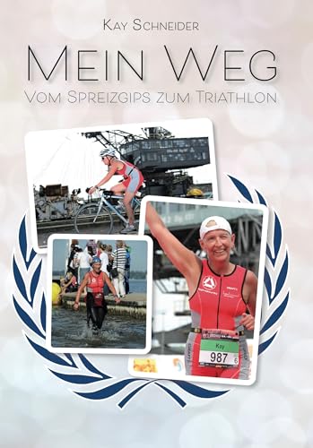 Mein Weg: Vom Spreizgips zum Triathlon