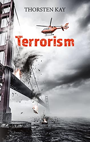 Terrorism: Ein aktionreicher Thriller