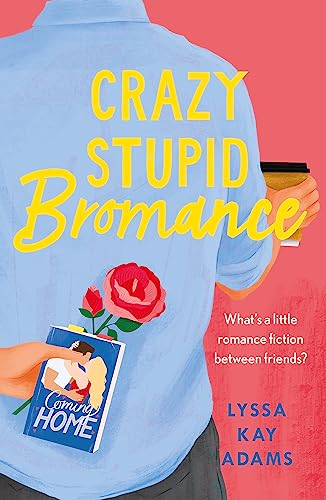 Crazy Stupid Bromance: The Bromance Book Club returns with an unforgettable friends-to-lovers rom-com!