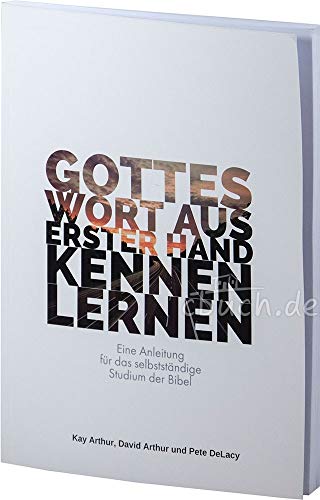 Gottes Wort aus erster Hand kennen lernen! Gottes Wort aus erster Hand kennen lernen!