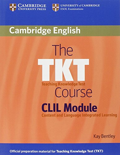 The TKT Course CLIL Module von Cambridge University Press