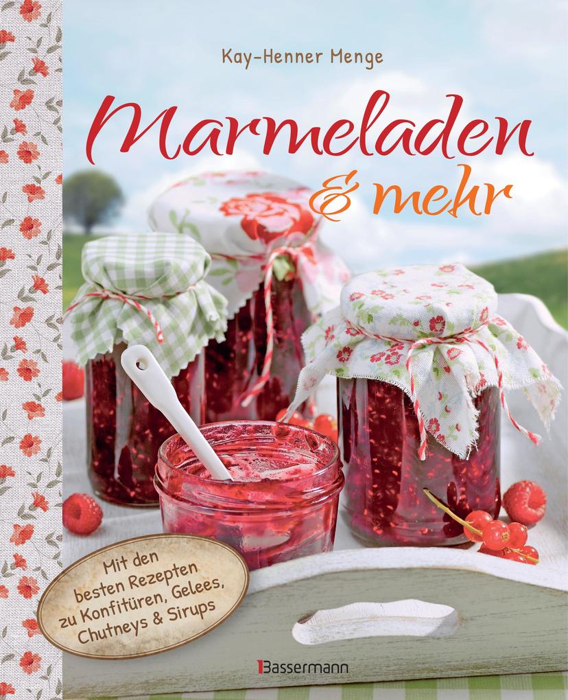 Marmeladen & mehr von Bassermann Edition