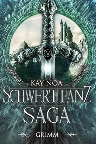Schwerttanz-Saga 2: Grimm von Independently published