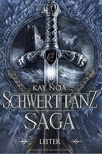 Schwerttanz-Saga 3: Leiter von Independently published