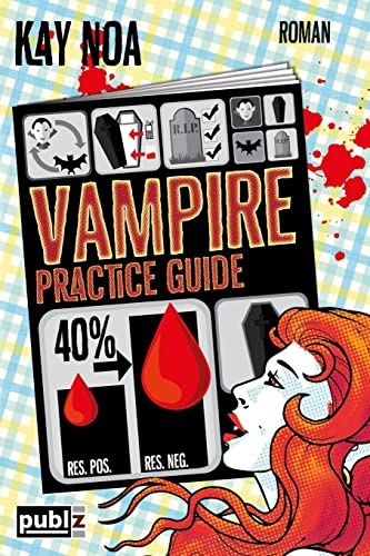 Vampire Practice Guide: Auf den Werwolf gekommen (The Vampire Guides, Band 2) von Createspace Independent Publishing Platform