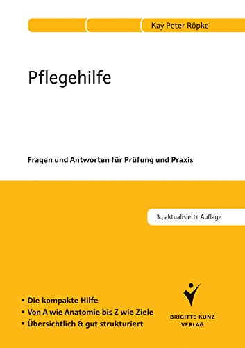 Pflegehilfe: Fragen und Antworten für Prüfung und Praxis. Die kompakte Hilfe. Von A wie Anatomie bis Z wie Ziele. Übersichtlich und gut strukuriert. ... Ziele. Übersichtlich und gut strukturiert.