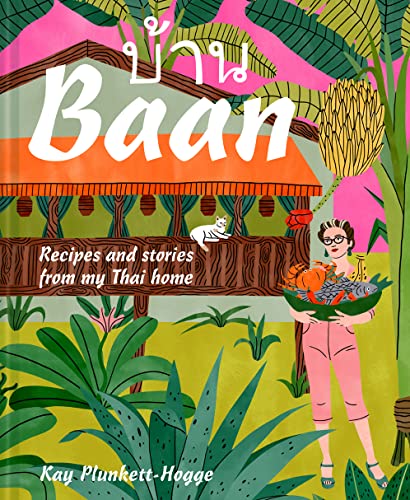 Baan: Recipes and stories from my Thai home von HQ HIGH QUALITY DESIGN