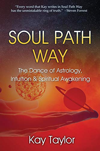 Soul Path Way: The Dance of Astrology, Intuition & Spiritual Awakening von Raven Dreams Press