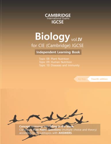 Independent Learning Book for IGCSE Biology vol. 4: Topic 08: Plant Nutrition Topic/ 09: Human Nutrition/ Topic 10: Diseases and Immunity von Independently published