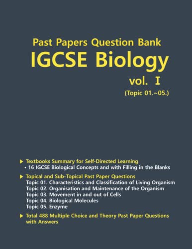Past Papers Question Bank IGCSE Biology: IGCSE Biology Textbook and Past Papers Classified by Topics (Past Papers Question Bank IGSCE Biology, Band 1)