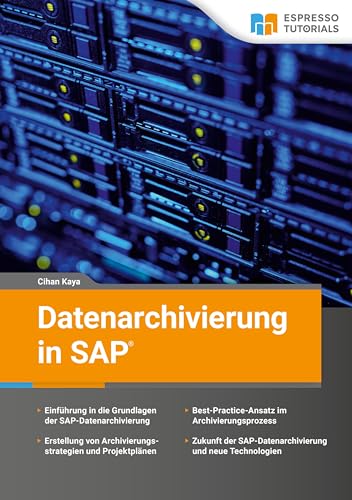 Datenarchivierung in SAP von Espresso Tutorials