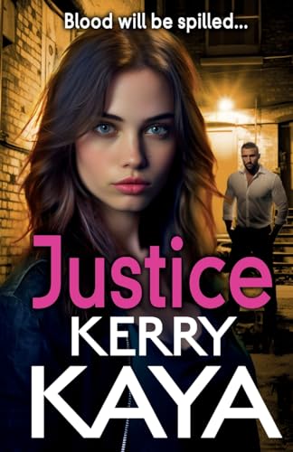 Justice: A gritty, action-packed gangland thriller from Kerry Kaya for 2024 (The Tempests, 3)