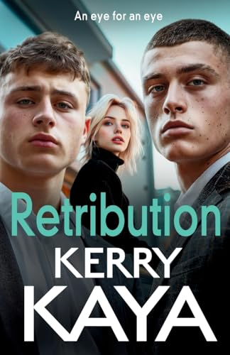 Retribution: A criminally good gangland thriller from Kerry Kaya for 2025 (The Carters: Next Generation, 2) von Boldwood Books
