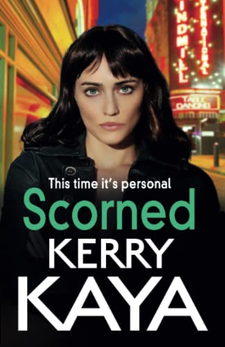 Scorned: A shocking, page-turning gangland crime thriller from Kerry Kaya (Carter Brothers, 3)