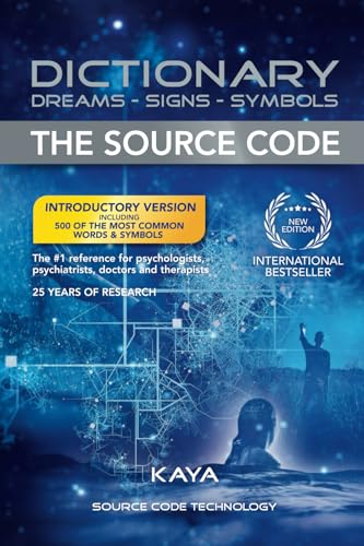 Dictionary: Dreams-Signs-Symbols: The Source Code: the Ultimate Spiritual Guide to Dream Interpretation