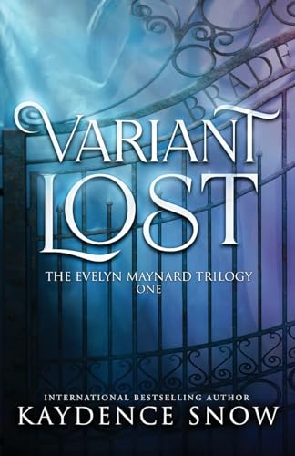 Variant Lost (The Evelyn Maynard Trilogy, Band 1) von R. R. Bowker