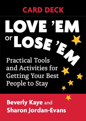 Love 'Em or Lose 'Em Card Deck: Practical Tools and Activities for Getting Your Best People to Stay von Berrett-Koehler
