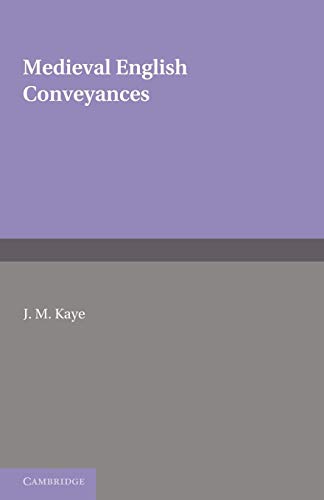Medieval English Conveyances (Cambridge Studies in English Legal History)