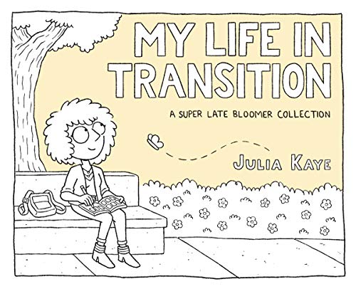 My Life in Transition: A Super Late Bloomer Collection von Andrews McMeel Publishing