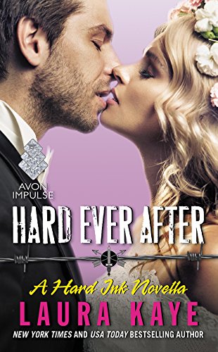 Hard Ever After: A Hard Ink Novella (Hard Ink, 4.5) von Avon Impulse