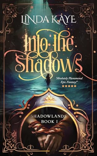 Into the Shadows von Linda Kaye