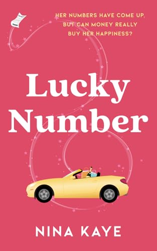 Lucky Number: Life, love and a lottery win – a fun and heartfelt read for 2025! (The Lucky Number series, Band 1) von Independently published