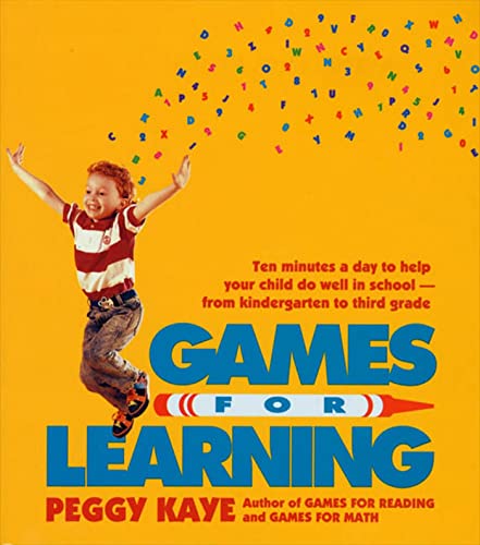 Games for Learning: Ten Minutes a Day to Help Your Child Do Well in School from Kindergarten to Third Grade