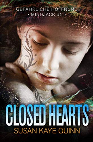Closed Hearts - Gefährliche Hoffnung (Mindjack #2) von Independently published