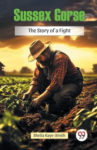 Sussex Gorse The Story of a Fight von Double 9 Books