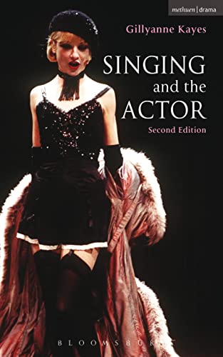Singing and the Actor von Methuen Drama