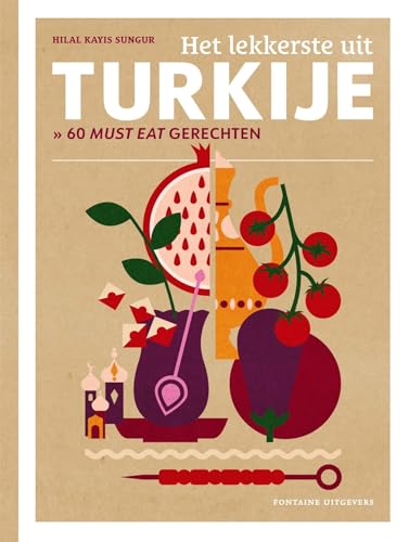 Het lekkerste uit Turkije: 60 must eat gerechten