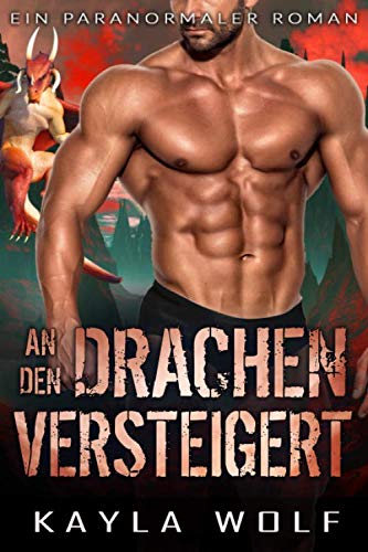 An den Drachen versteigert: Ein paranormaler Roman (Drachen von Dragon Valley, Band 3)
