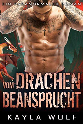 Vom Drachen beansprucht: Ein paranormaler Roman (Drachen von Dragon Valley, Band 6) von Independently published
