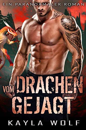 Vom Drachen gejagt: Ein paranormaler Roman (Drachen von Dragon Valley, Band 7)