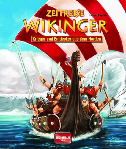 Zeitreise Wikinger: Krieger und Entdecker aus dem Norden