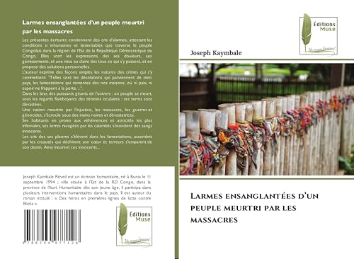 Larmes ensanglantées d¿un peuple meurtri par les massacres Larmes ensanglantées d¿un peuple meurtri par les massacres von Editions Muse