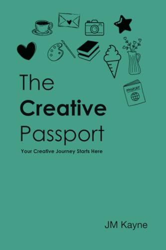 The Creative Passport: Your Creative Journey Starts Here The Creative Passport: Your Creative Journey Starts Here von Partridge Publishing Singapore