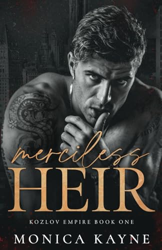 Merciless Heir: A Dark Mafia Romance (Kozlov Empire Book 1)