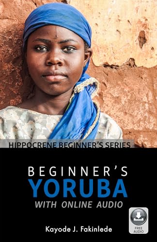 Beginner's Yoruba with Online Audio (Hippocrene Beginner's Series) von Hippocrene Books