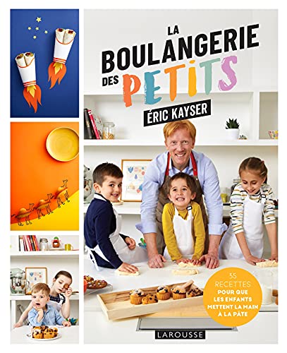 La boulangerie des petits: 35 recettes pour que les enfants mettent la main à la pâte von LAROUSSE