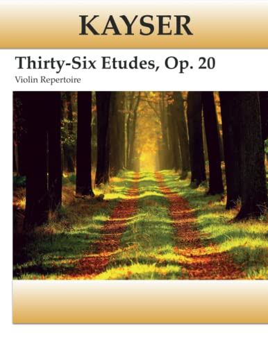 Kayser - 36 Violin Studies, Op. 20 von Independently published