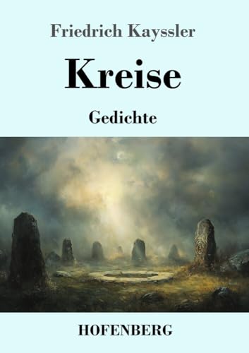 Kreise: Gedichte von Henricus - Edition Deutsche Klassik GmbH