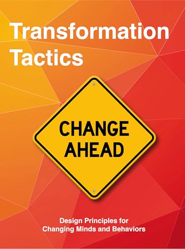Transformation Tactics: Design Principles for Changing Minds and Behaviors von BIS Publishers bv
