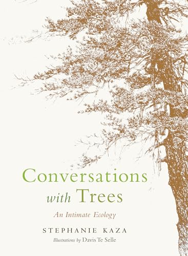 Conversations with Trees: An Intimate Ecology von Shambhala Publications