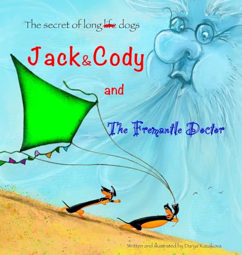 Jack&Cody and the Fremantle doctor (The Secret of Long Dogs) von Tomtom Verlag