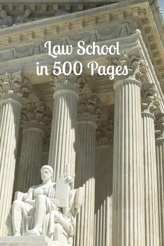 Law School in 500 Pages von Independently published