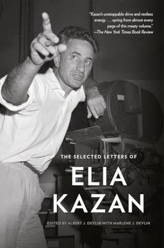 The Selected Letters of Elia Kazan The Selected Letters of Elia Kazan von Vintage