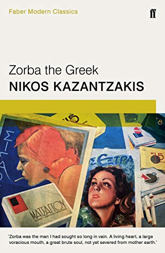 Zorba the Greek: Faber Modern Classics von Faber & Faber