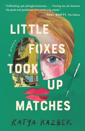 Little Foxes Took Up Matches von TIN HOUSE BOOKS