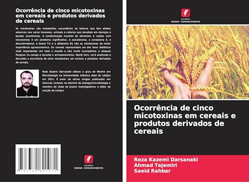 Ocorrência de cinco micotoxinas em cereais e produtos derivados de cereais von Edições Nosso Conhecimento